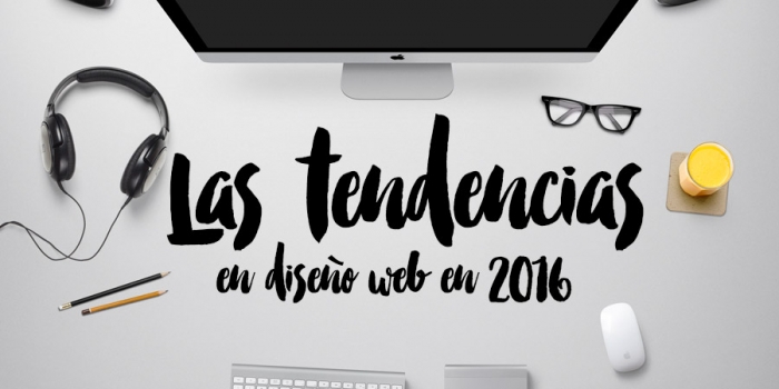 Tendencias en diseño web 2016